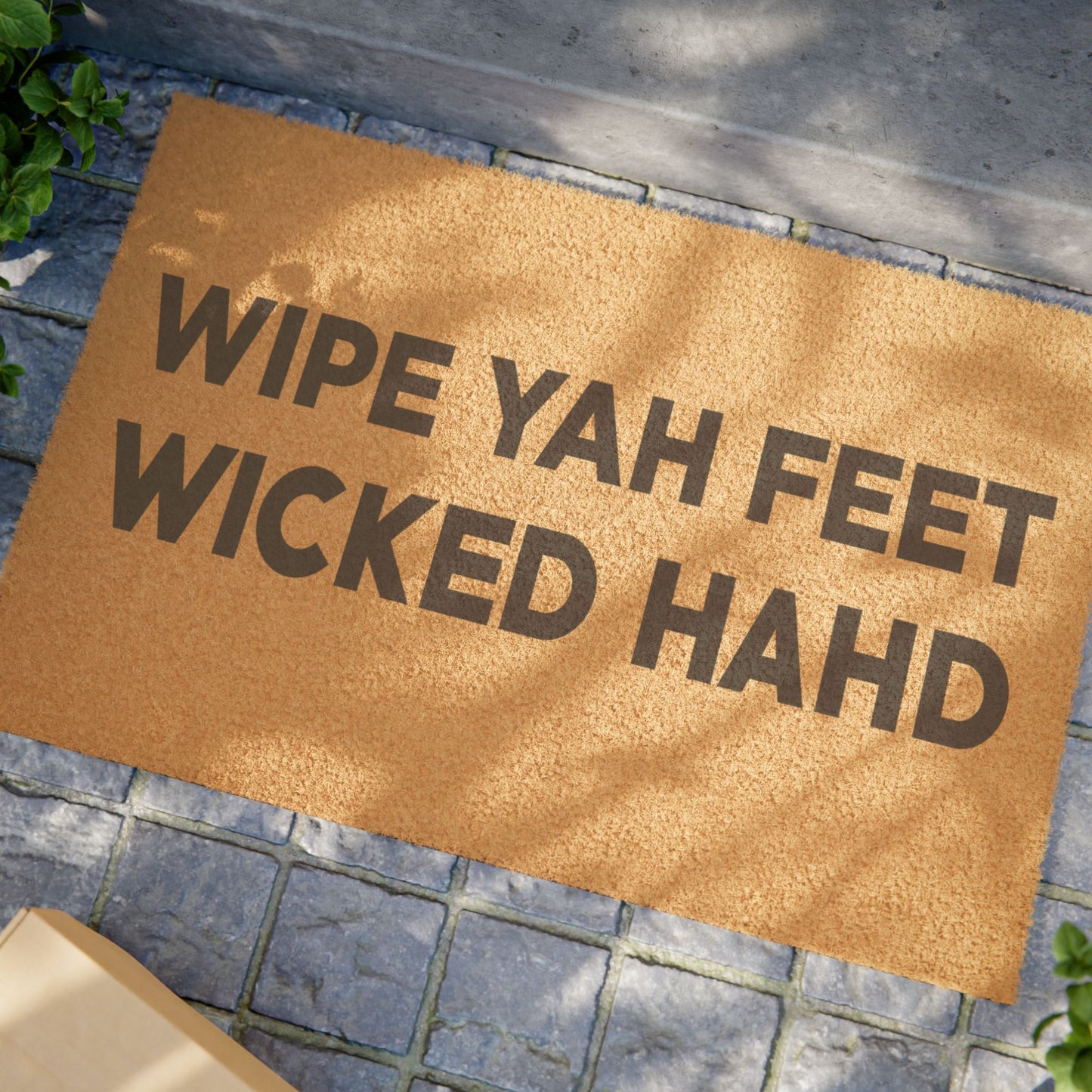 Wipe Yah Feet Wicked Hahd Doormat
