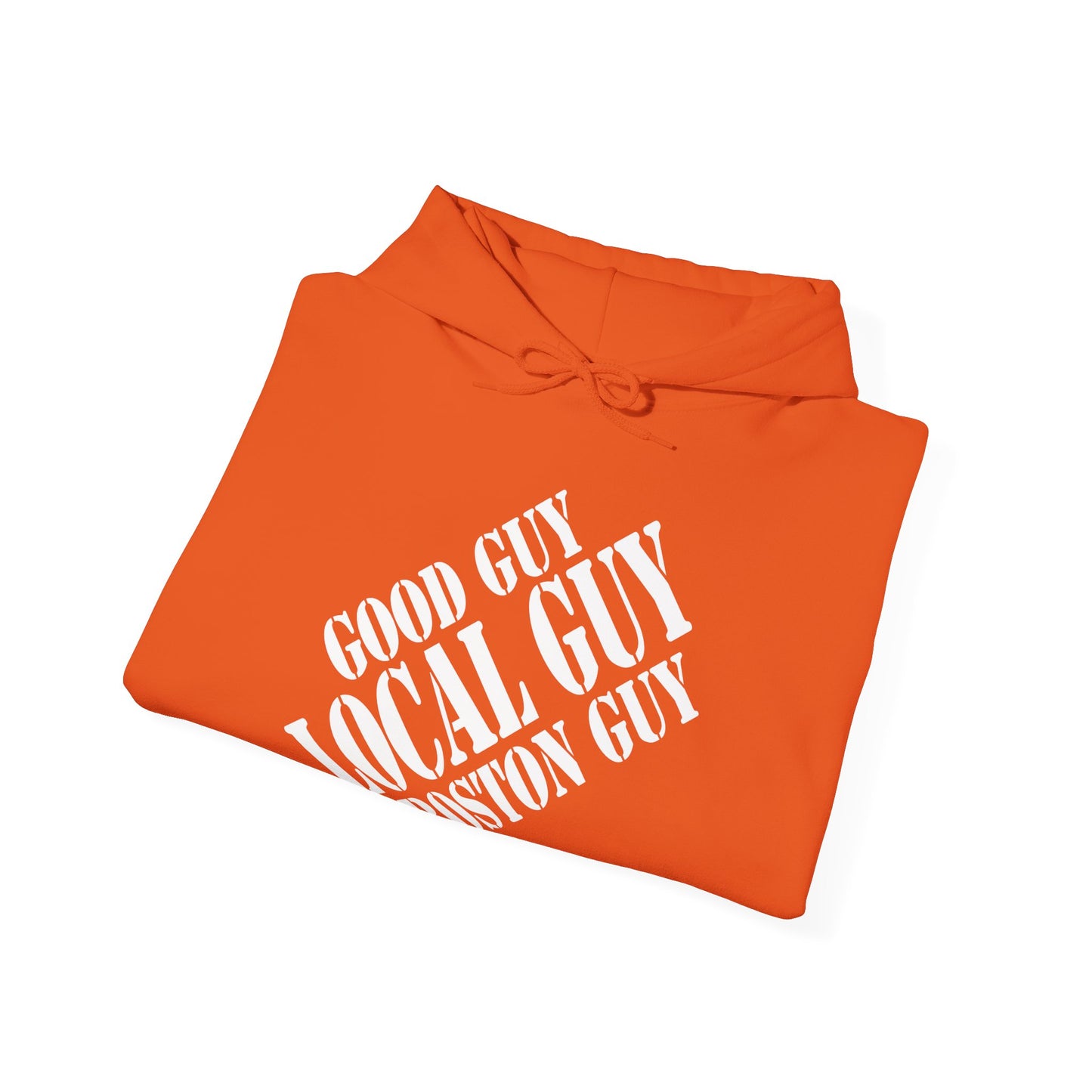 Good Guy Local Guy Boston Guy Hoodie