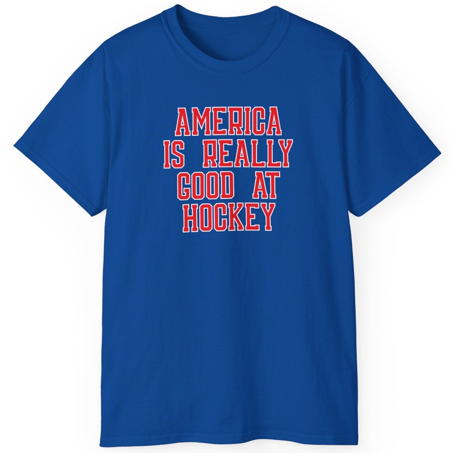 America Is Really Good At Hockey T-Shirt