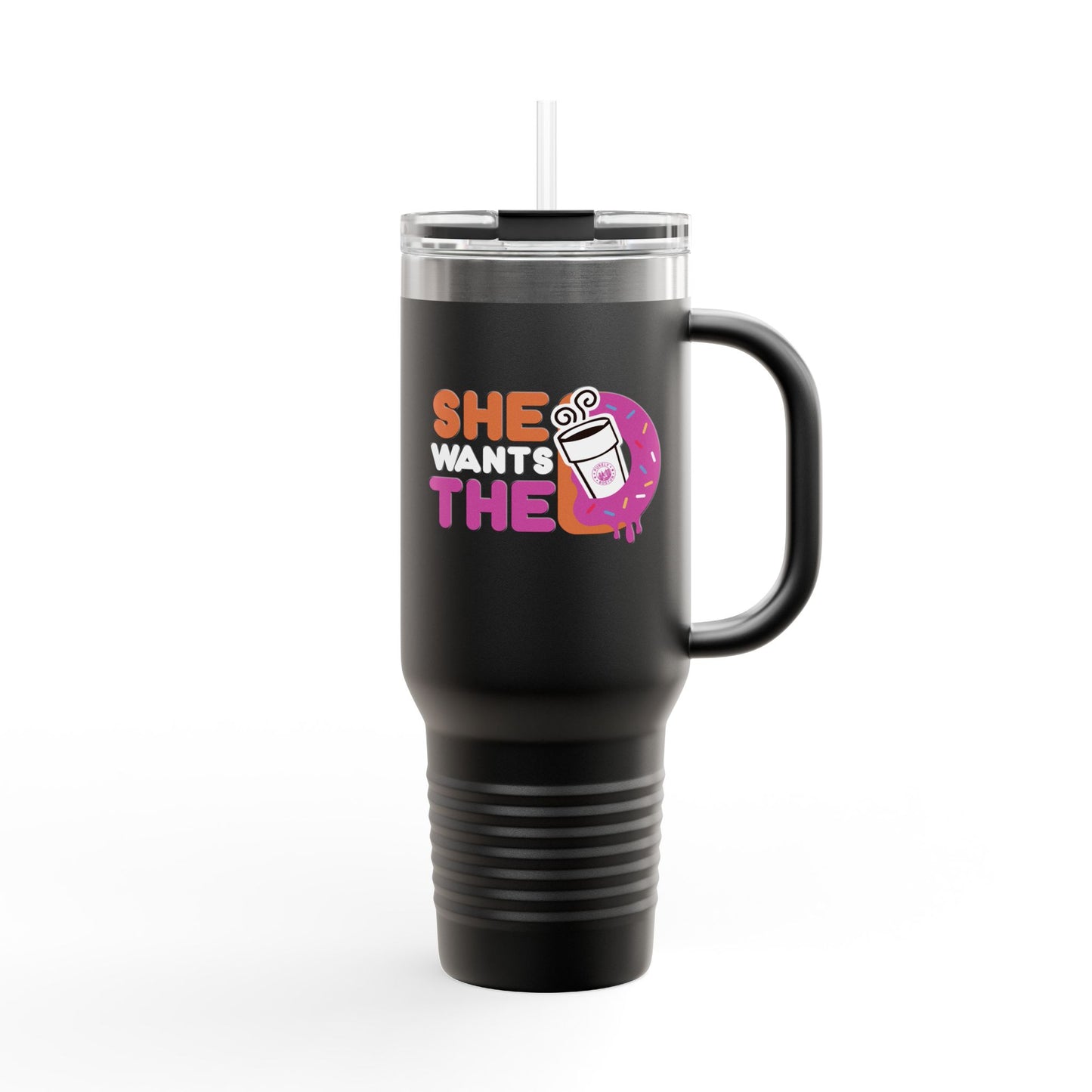 She Wants The D 40oz Tumbler