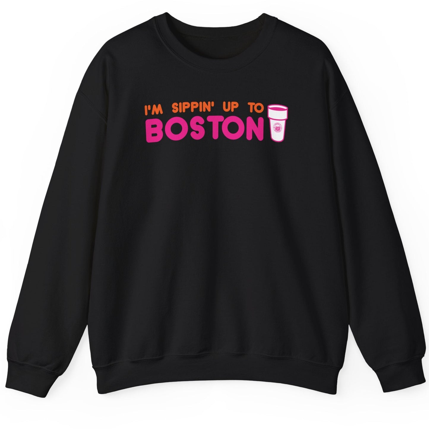 I'm Sippin Up To Boston Crewneck