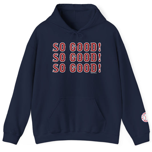 So Good! Hoodie