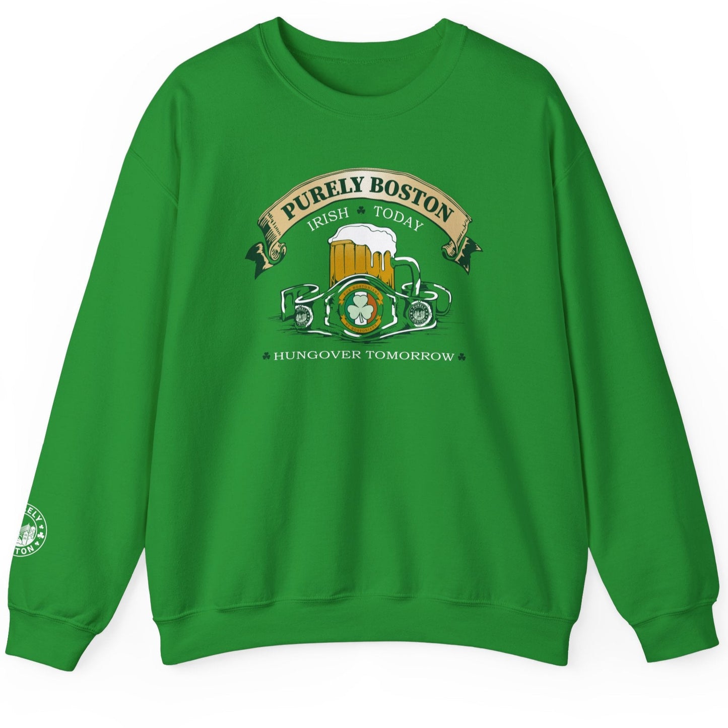 Irish Today Hungover Tomorrow Crewneck