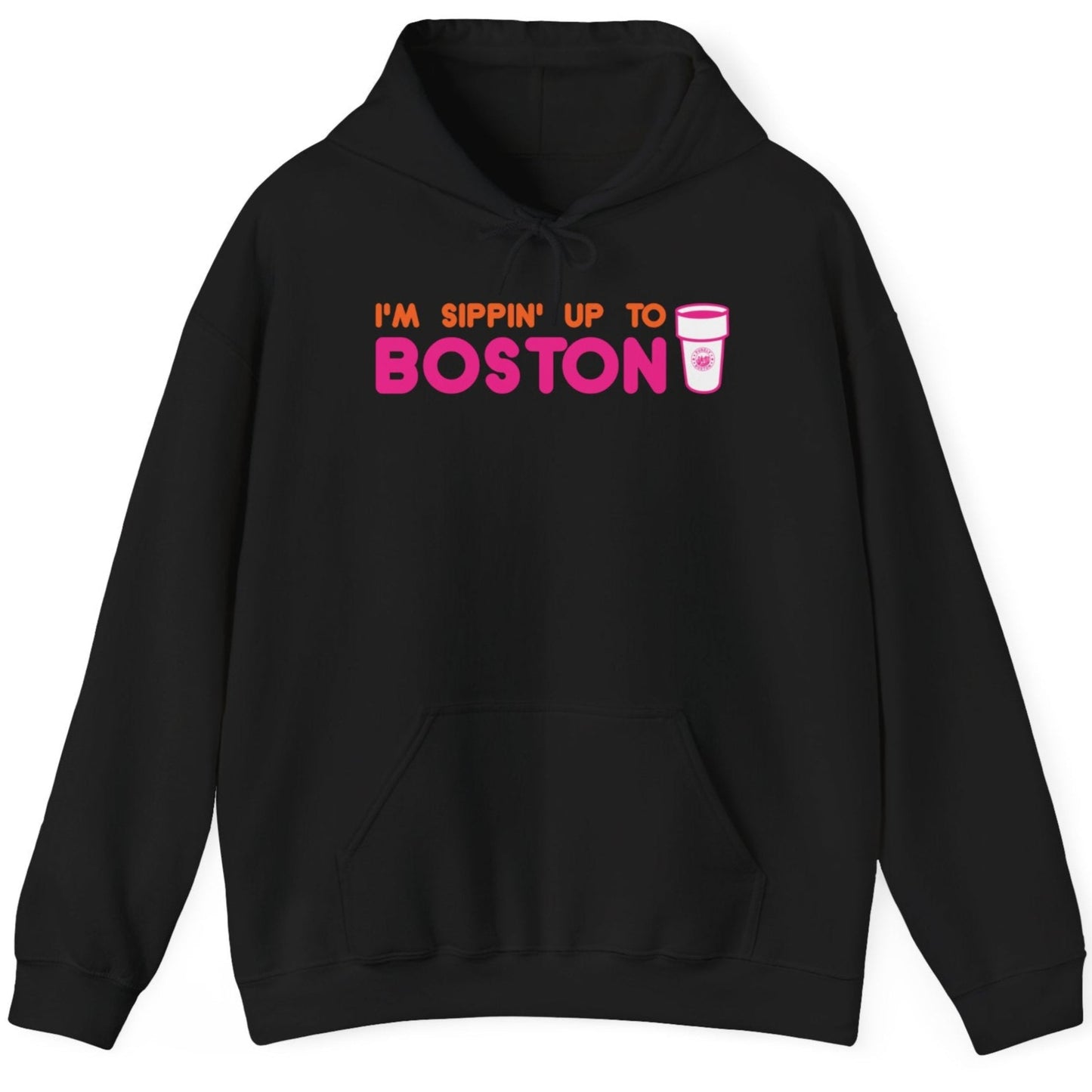 I'm Sippin Up To Boston Hoodie