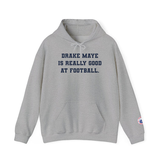 Drake Maye Is Really Good At Football Grey Hoodie