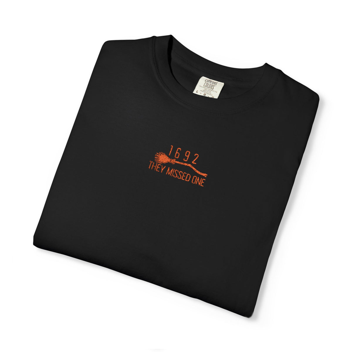 1692 They Missed One Embroidered Black T-Shirt