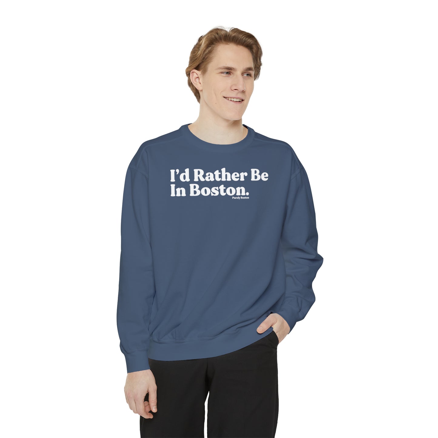 I'd Rather Be In Boston Crewneck