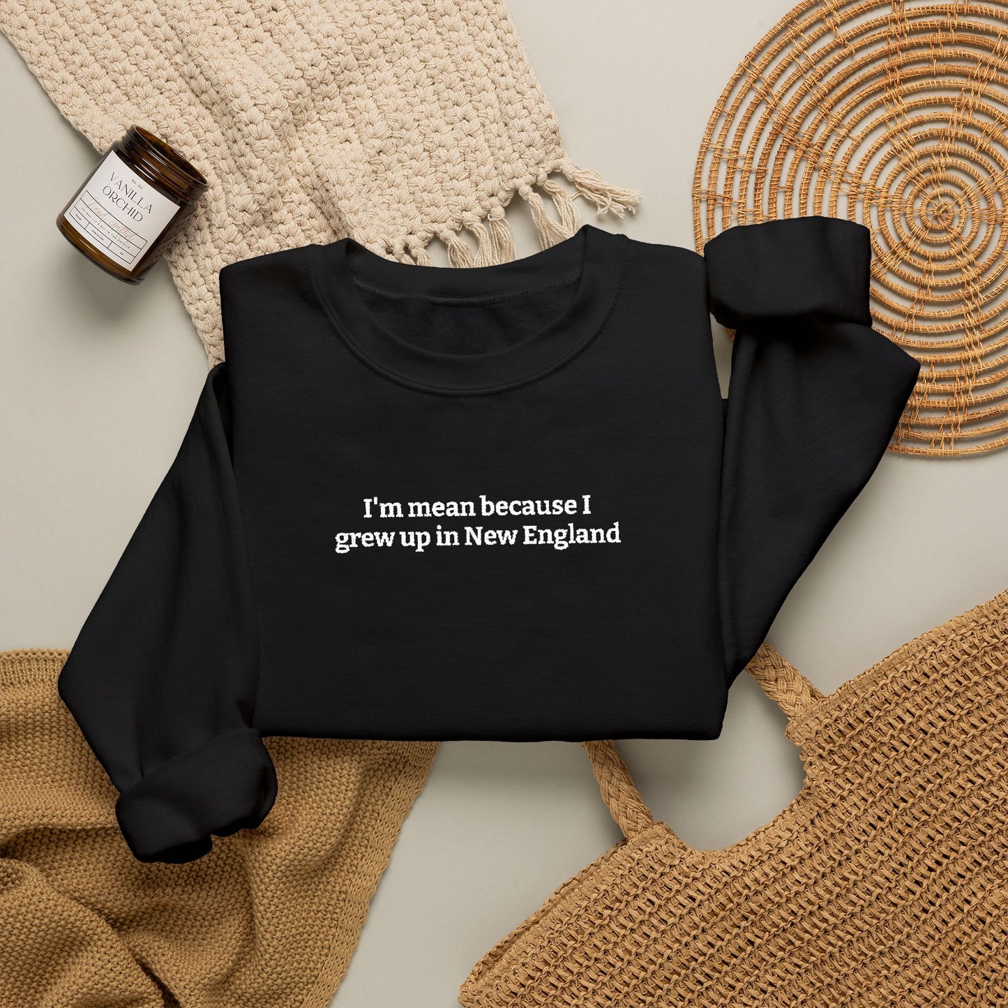 I’m Mean Because I Grew Up In New England Black Crewneck Sweatshirt