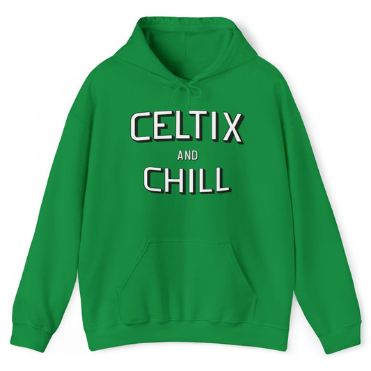 Celtix And Chill Hoodie