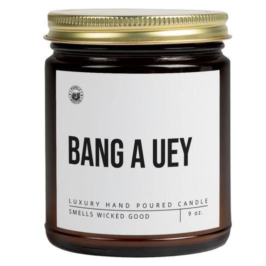 Bang A Uey Candle