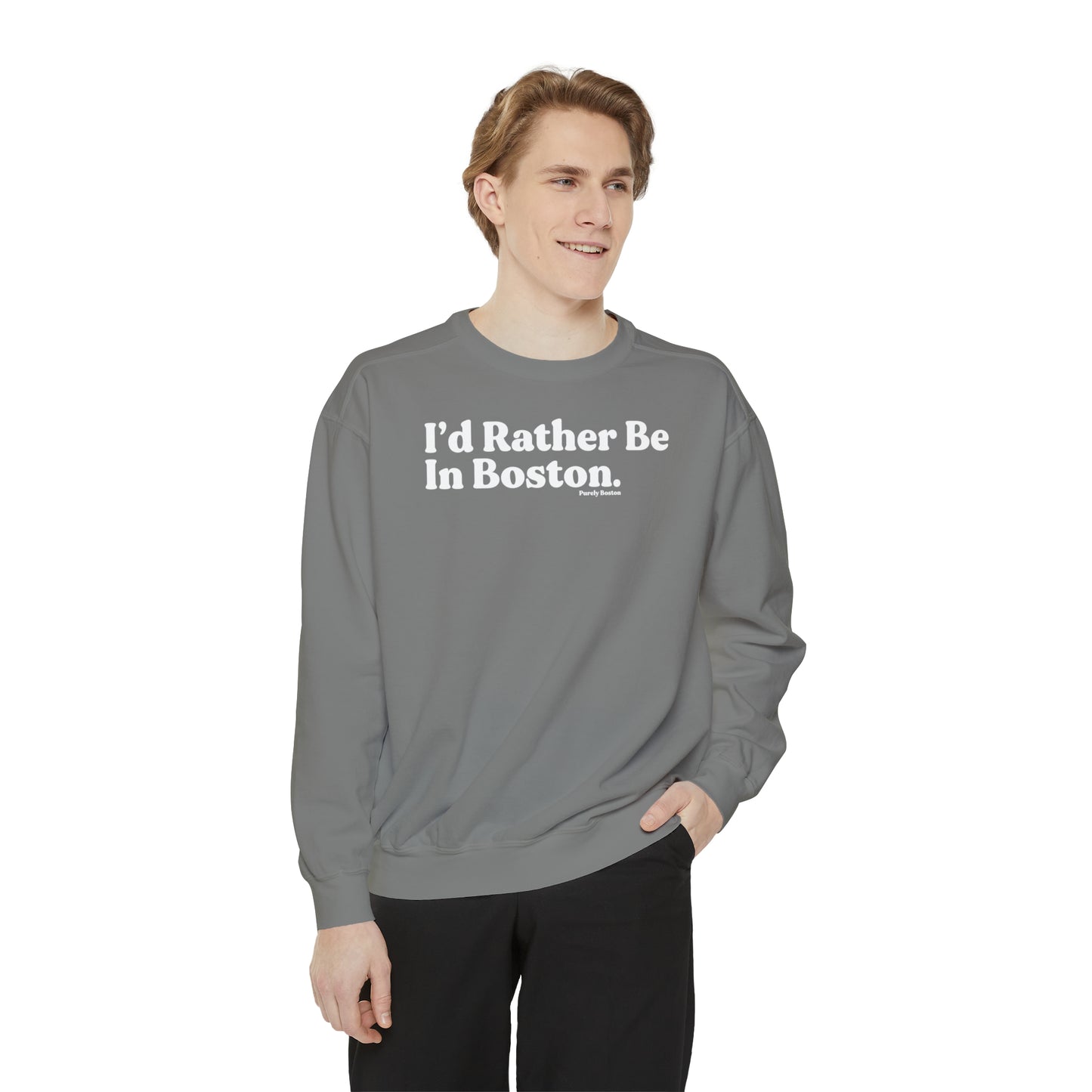 I'd Rather Be In Boston Crewneck