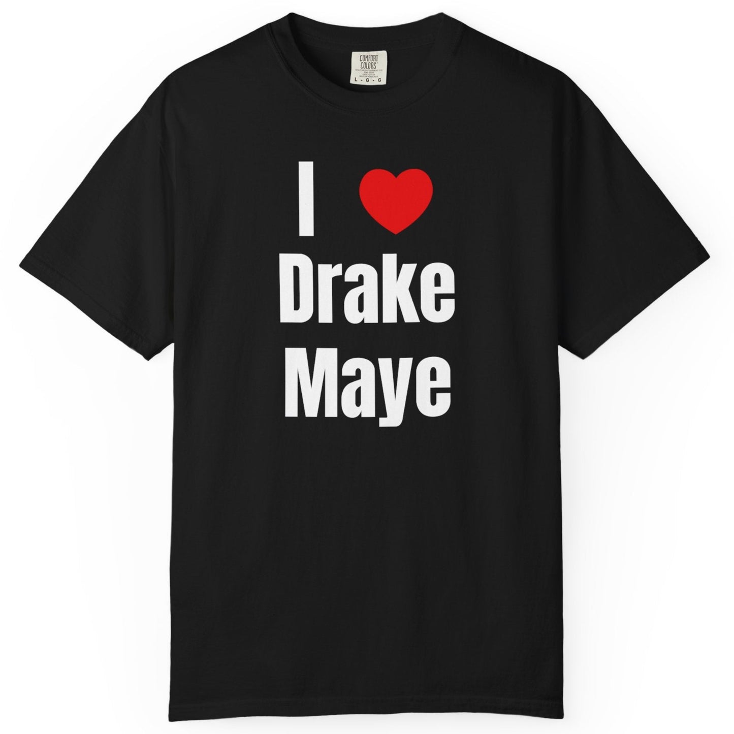 I Love Drake Maye Black T-Shirt