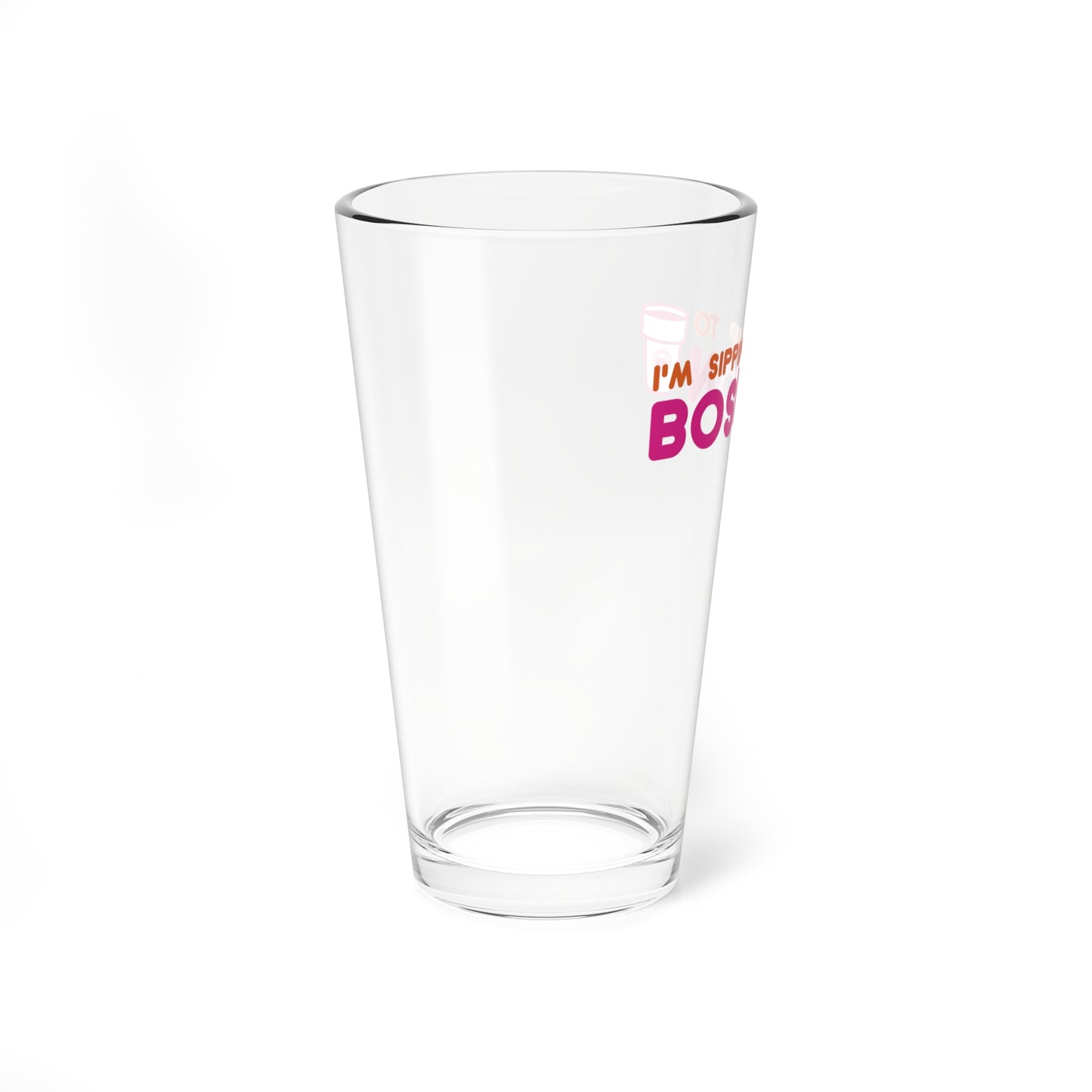 I'm Sippin Up To Boston Pint Glass