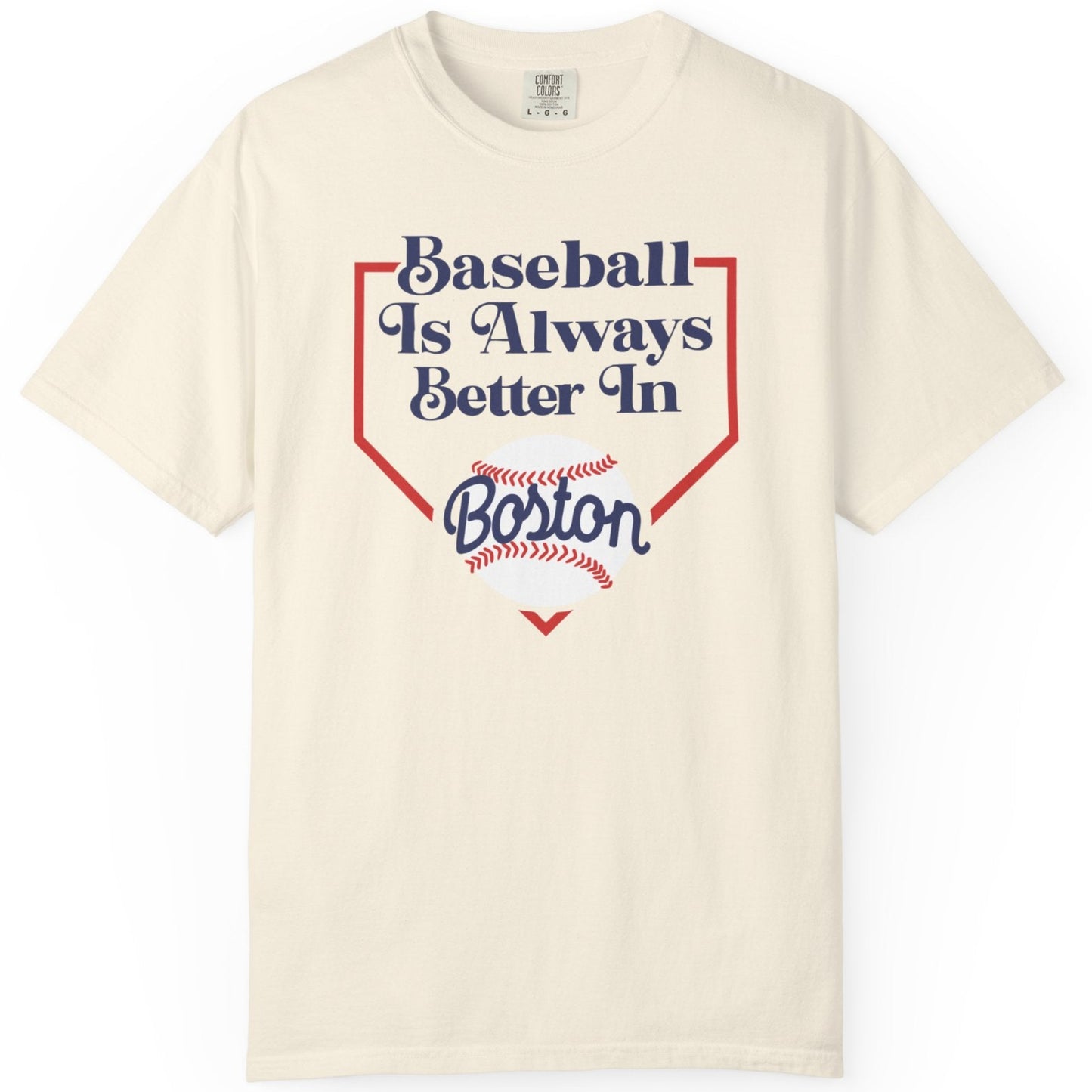 Baseball Is Always Better In Boston T-Shirt