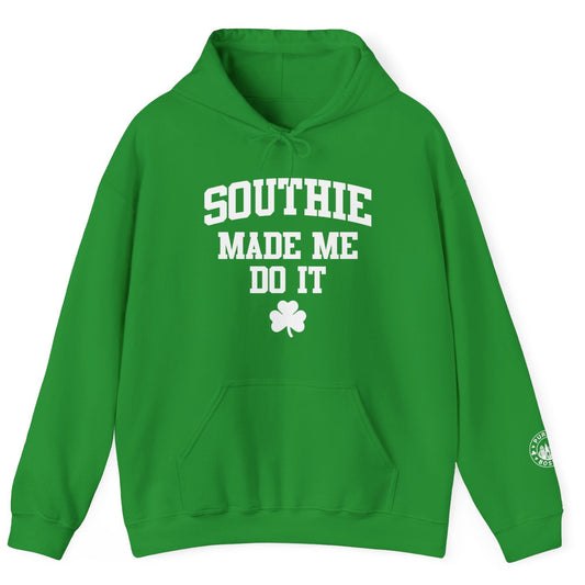 Southie Made Me Do It Irish Green Hoodie