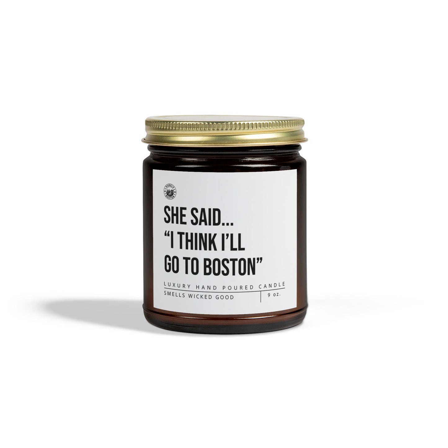 She Said I Think I'll Go To Boston Candle