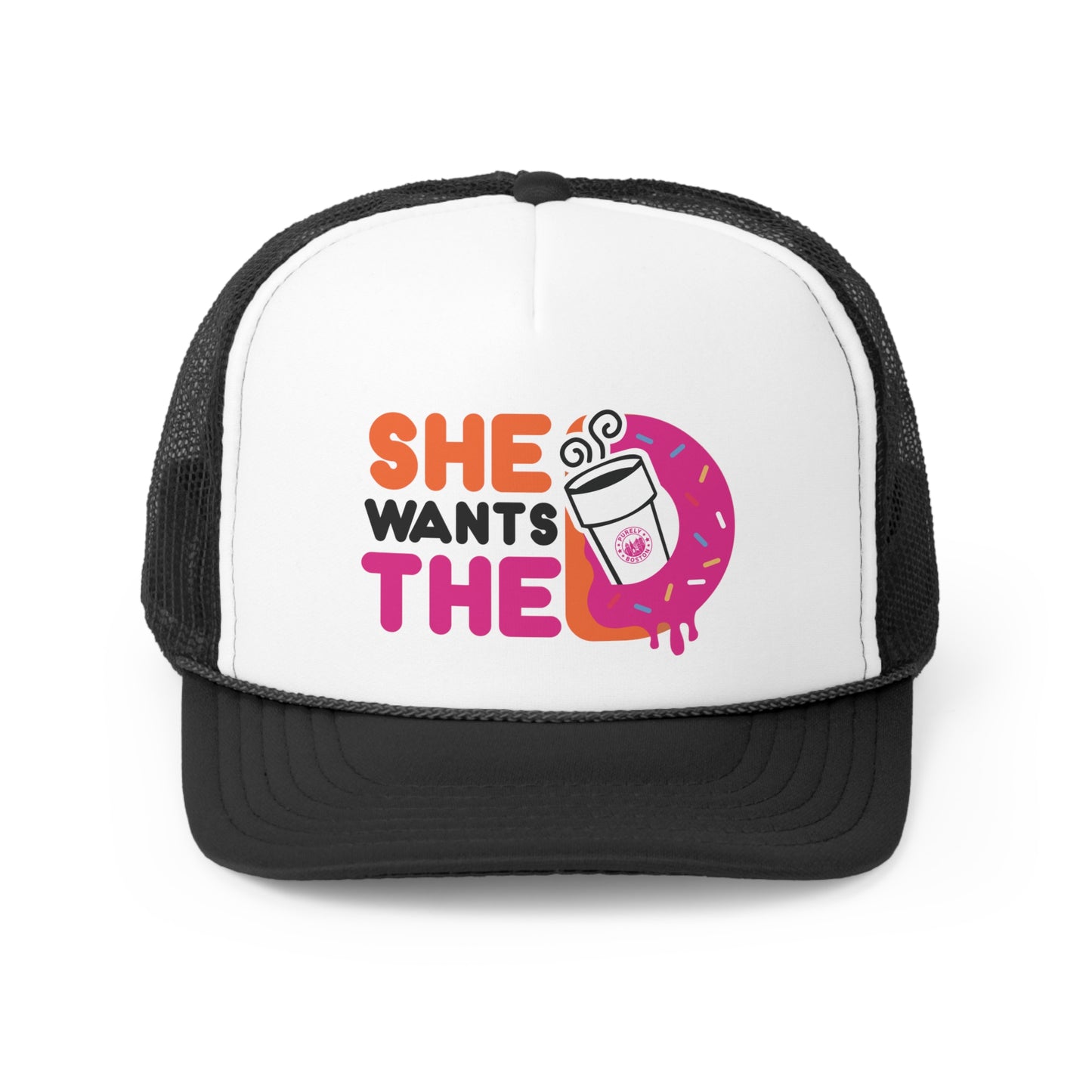 She Wants The D Trucker Hat