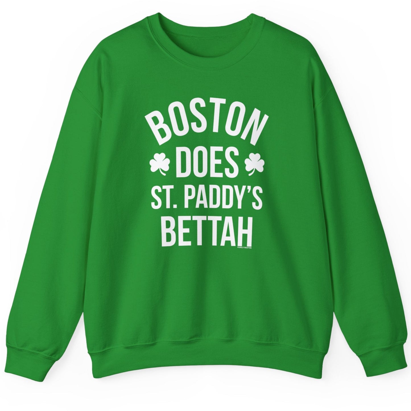 Boston Does St. Paddy's Bettah Green Crewneck