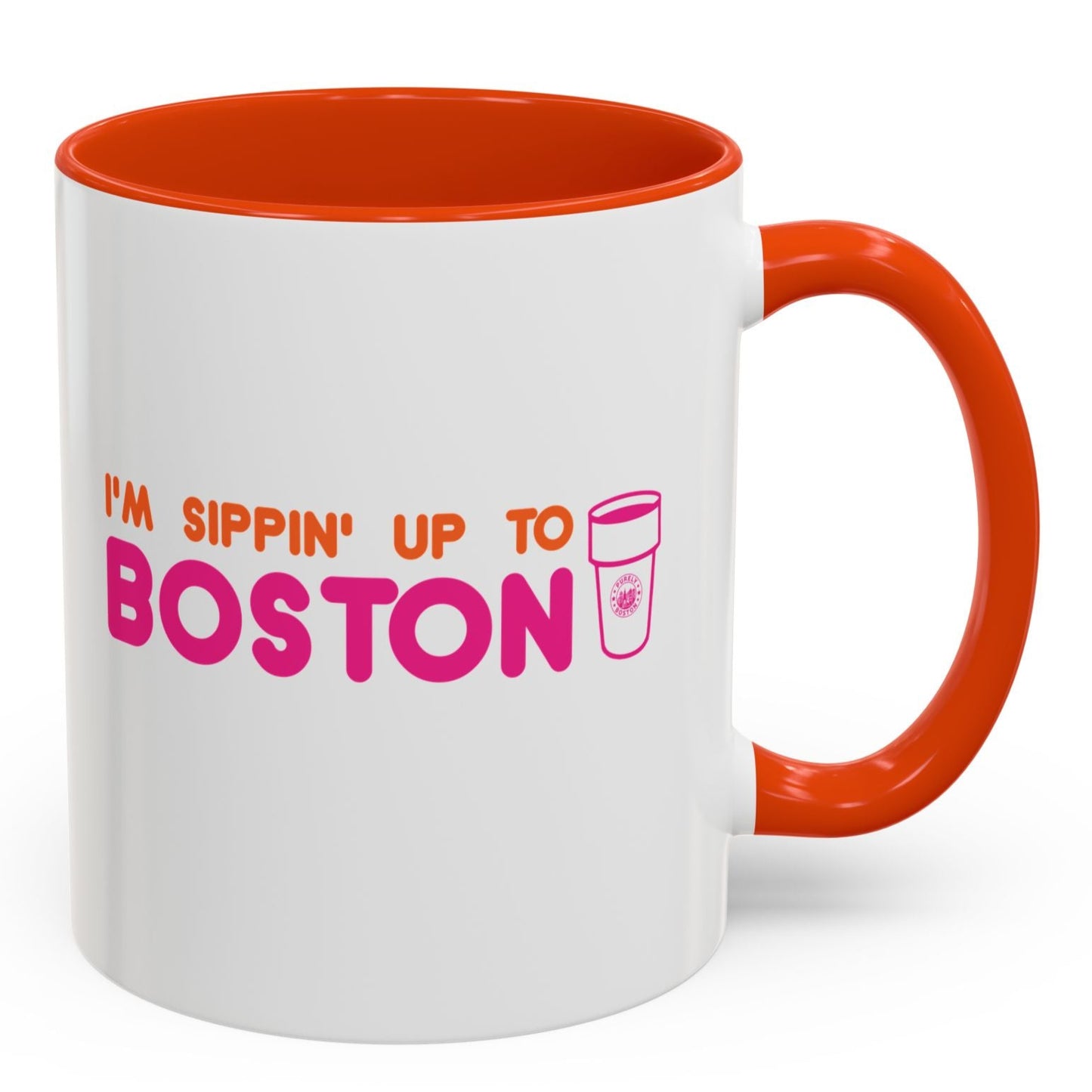 I'm Sippin Up To Boston Mug