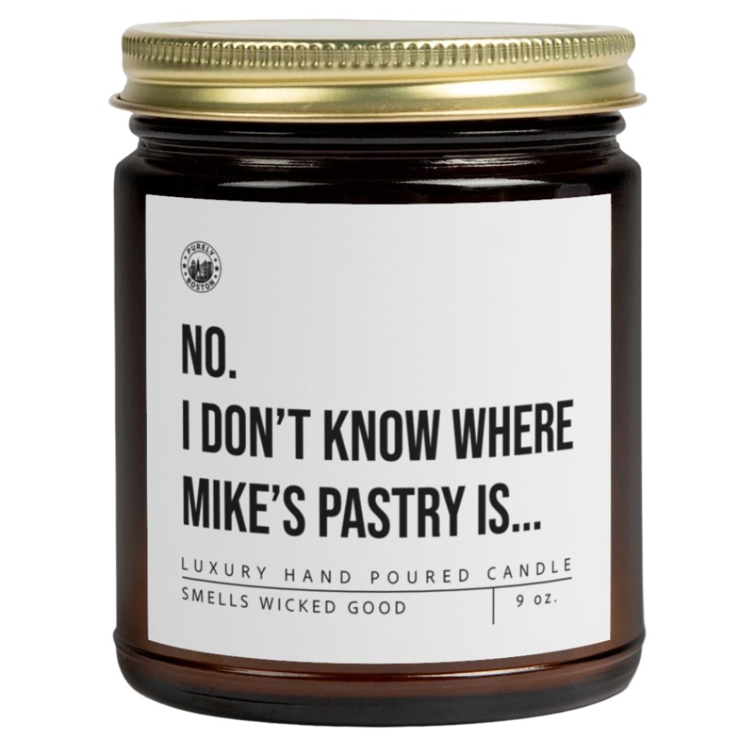 No I Don't Know Where Mike's Pastry Is Candle