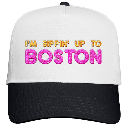 I'm Sippin Up To Boston Snapback Hat