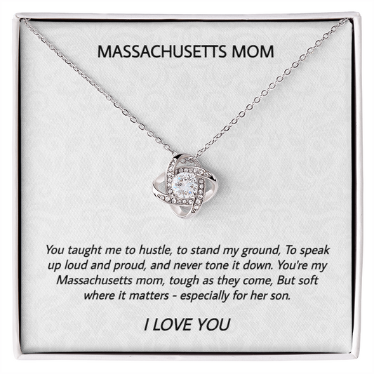 Massachusetts Mom - Taught Me Hustle - Love Knot Necklace
