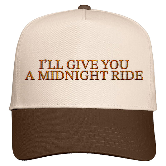 I'll Give You A Midnight Ride Snapback Hat